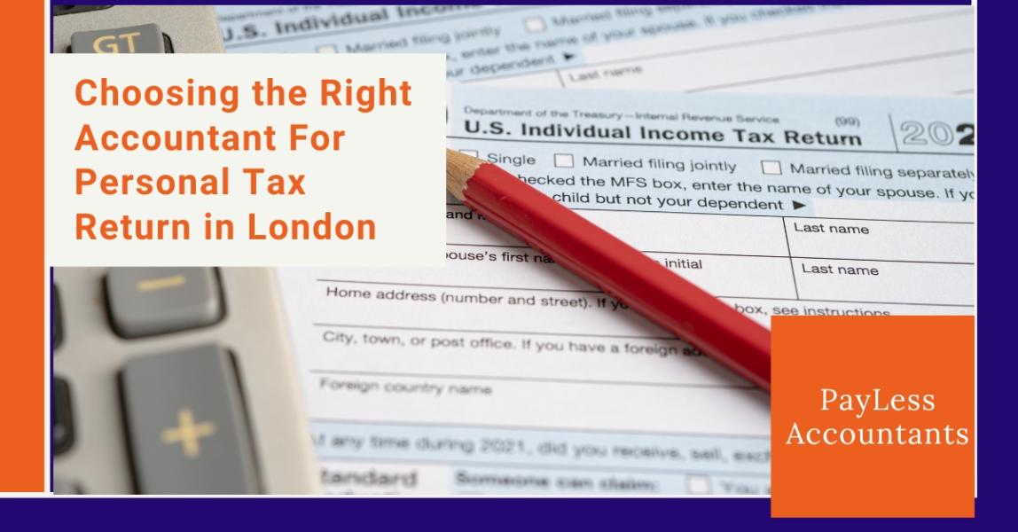 Choosing the Right Accountant for Personal Tax Return in London